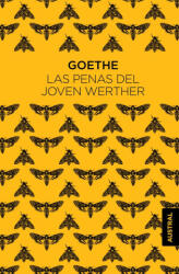LAS PENAS DEL JOVEN WERTHER - GOETHE, JOHANN WOLFGANG VON (2023)