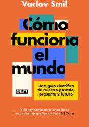 COMO FUNCIONA EL MUNDO - Vaclav Smil (2023)