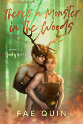 There's a Monster In The Woods - Fae Quin (ISBN: 9798986802510)