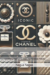 Iconic Chanel - Nagus Nagas (ISBN: 9798301804373)