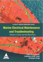 Marine Electrical Maintenance and Troubleshooting Series - Volume 4 - Harbhajan Singh, Elstan a Fernandez (ISBN: 9789391043780)