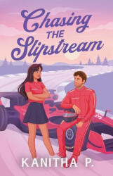 CHASING THE SLIPSTREAM (ISBN: 9798302256485)