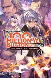 I Kept Pressing the 100-Million-Year Button and Came Out on Top, Vol. 8 (ISBN: 9781975370091)