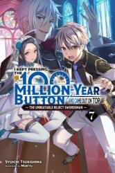 I Kept Pressing the 100-Million-Year Button and Came Out on Top, Vol. 7 (ISBN: 9781975343224)