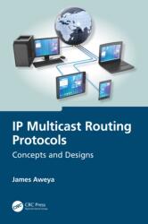 IP Multicast Routing Protocols (ISBN: 9781032701929)
