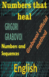 Numbers That Heal, Grigori Grabovoi - Edwin Pinto (ISBN: 9798215204221)
