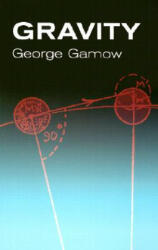 Gravity - George Gamow (ISBN: 9780486425634)