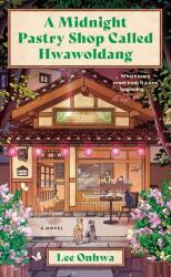 A Midnight Pastry Shop Called Hwawoldang (ISBN: 9780063468023)