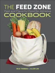 Feed Zone Cookbook - Biju Thomas (ISBN: 9781934030769)