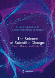 The Science of Scientific Change (ISBN: 9786156964656)