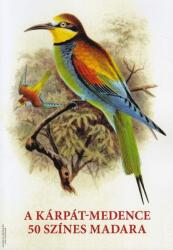 A Kárpát-medence 50 színes madara (ISBN: 9789634094982)