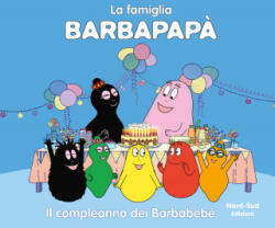 Barbapapà. Il compleanno dei Barbabebè - Talus Taylor (ISBN: 9788893082341)