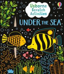 Usborne Scratch Activities Under the Sea (ISBN: 9781805076964)