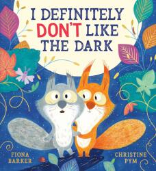 I Definitely Don't Like The Dark (ISBN: 9780702324550)