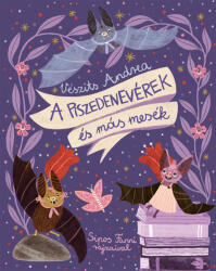 A piszedenevérek és más mesék (ISBN: 9786151150573)