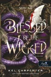 Blessed be the Wicked - Áldottak a gonoszok (ISBN: 9789636754280)