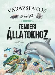 Varázslatos útmutató a tengeri állatokhoz (ISBN: 9789634836070)
