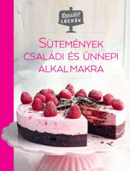 Desszertleckék - Sütemények családi és ünnepi alkalmakra (ISBN: 9789633246696)