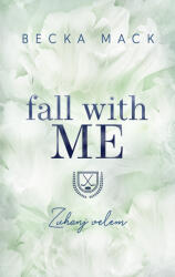 Fall With Me - Zuhanj velem (ISBN: 9789636368197)