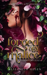 Forged by Malice - Vétekben megedzve (ISBN: 9786156407665)