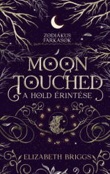 Moon Touched - A Hold érintése (ISBN: 9786156407528)
