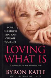 Loving What Is (ISBN: 9780712629300)