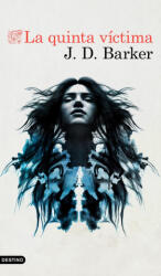 LA QUINTA VÍCTIMA - J. D. BARKER (ISBN: 9788423355686)