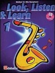 LOOK LISTEN LEARN 1 ALTO SAXOPHONE (ISBN: 9789043108768)