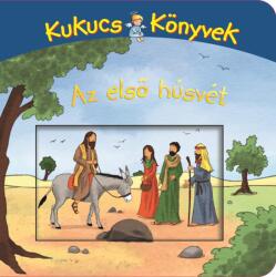 Kukucs Könyvek - Az első húsvét (ISBN: 9789635847457)