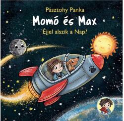 Pásztohy Panka: Momó și Max - Noaptea doarme Soarele? (ISBN: 9786151150566)