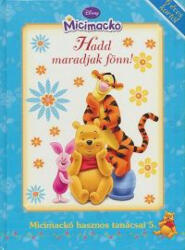 Micimackó hasznos tanácsai 5 (2009)