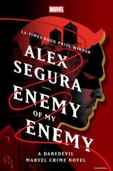 ENEMY OF MY ENEMY - SEGURA ALEX (ISBN: 9781368095365)
