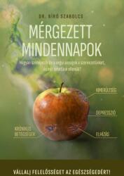 Mérgezett mindennapok (ISBN: 9786150256467)