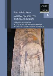 A hatalom jelképei és szilárd bázisai (ISBN: 9786156998057)