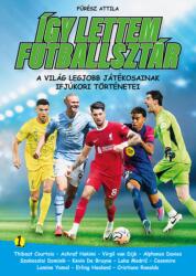 Így lettem futballsztár 1 (ISBN: 9786155901249)