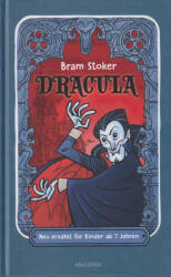 Bram Stoker: Dracula - Neu erzählt für Kinder ab 7 Jahren (ISBN: 9783730615348)