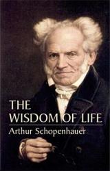 Wisdom of Life - Arthur Schopenhauer (ISBN: 9780486435503)