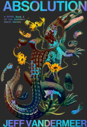 Absolution - Jeff VanderMeer (ISBN: 9780008725976)
