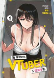My Favorite VTuber Is Scary IRL 01 (ISBN: 9781646094776)