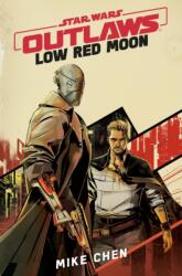 Star Wars Outlaws: Low Red Moon (ISBN: 9781529945553)