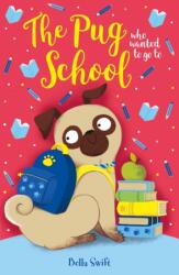 The Pug who wanted to go to School (ISBN: 9781408374986)