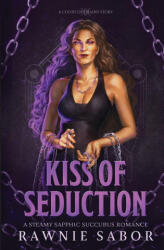 Kiss of Seduction - Rawnie Sabor (ISBN: 9788797467725)