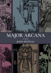 Major Arcana - Pistelli, John (ISBN: 9781953368928)