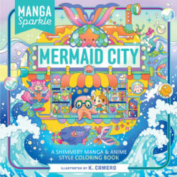 Manga Sparkle: Mermaid City - CAMERO K (ISBN: 9781250373014)