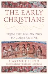 The Early Christians (ISBN: 9781316517239)