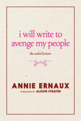 I Will Write to Avenge My People: The Nobel Lecture - Alison L. Strayer (ISBN: 9781644213612)