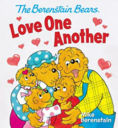 The Berenstain Bears Love One Another - Mike Berenstain (ISBN: 9780824919832)