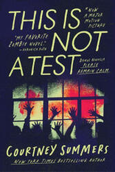 This Is Not a Test - SUMMERS COURTNEY (ISBN: 9781967967124)