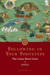 Following in Your Footsteps, Volume II - Padmasambhava (ISBN: 9781732871731)