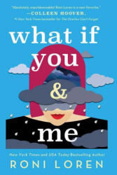 What If You & Me - Roni Loren (ISBN: 9781492693253)